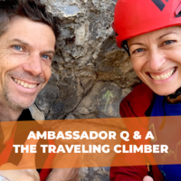 Ambassador Q & A: The Traveling Climber
