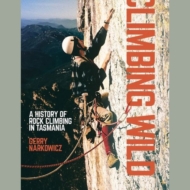 climbing-wild-a-history-of-rock-climbing-in-tasmania